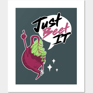 Just Beet It Posters and Art